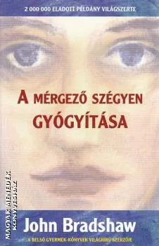 A mérgező szégyen gyógyítása