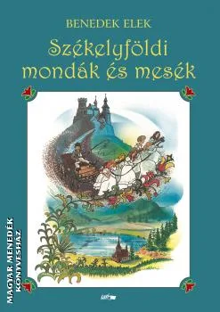 Székelyföldi mondák és mesék (2020-as kiadás)