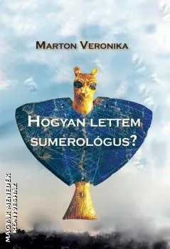 Hogyan lettem sumerológus