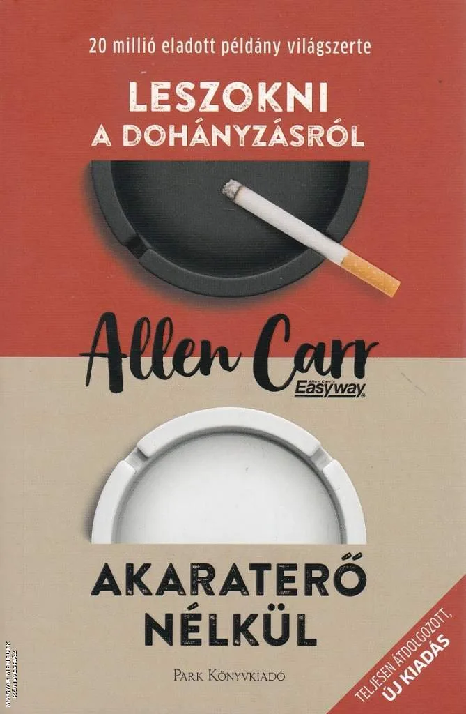 Leszokni a dohányzásról - Akaraterő nélkül