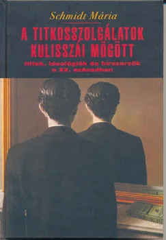 A titkosszolgálatok kulisszái mögött