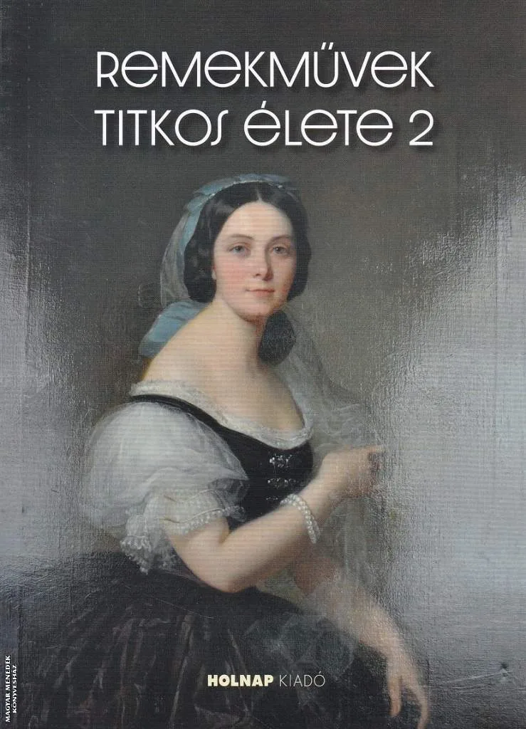 Remekművek titkos élete 2