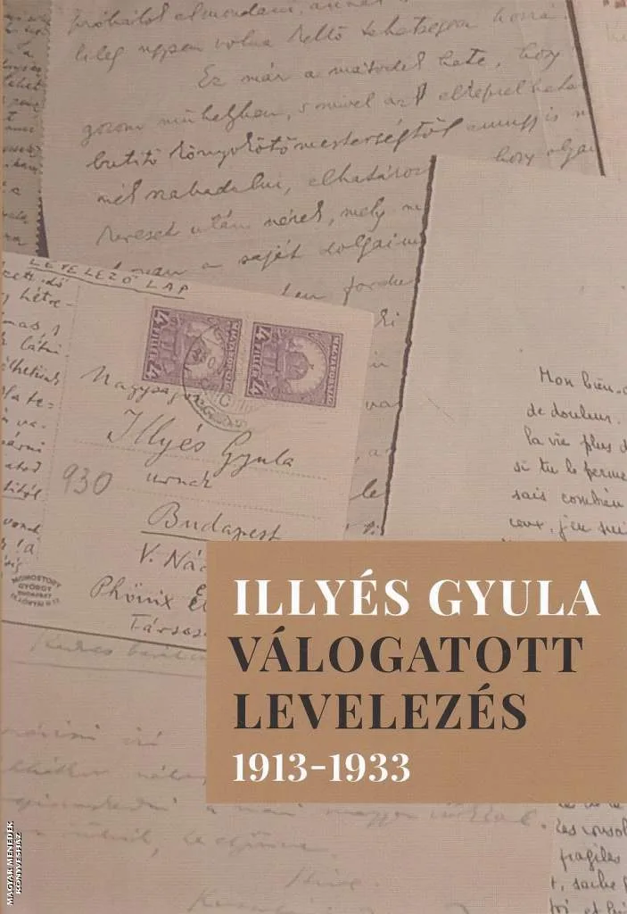 Illyés Gyula válogatott levelezése 1913-1933