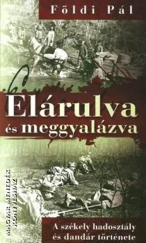 Elárulva és meggyalázva