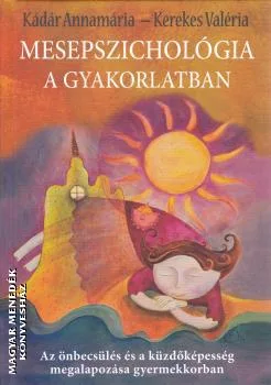 Mesepszichológia a gyakorlatban