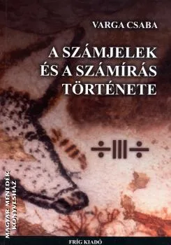 A számjelek  és a számírás története