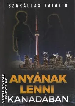 Anyának lenni Kanadában