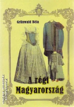 A régi Magyarország