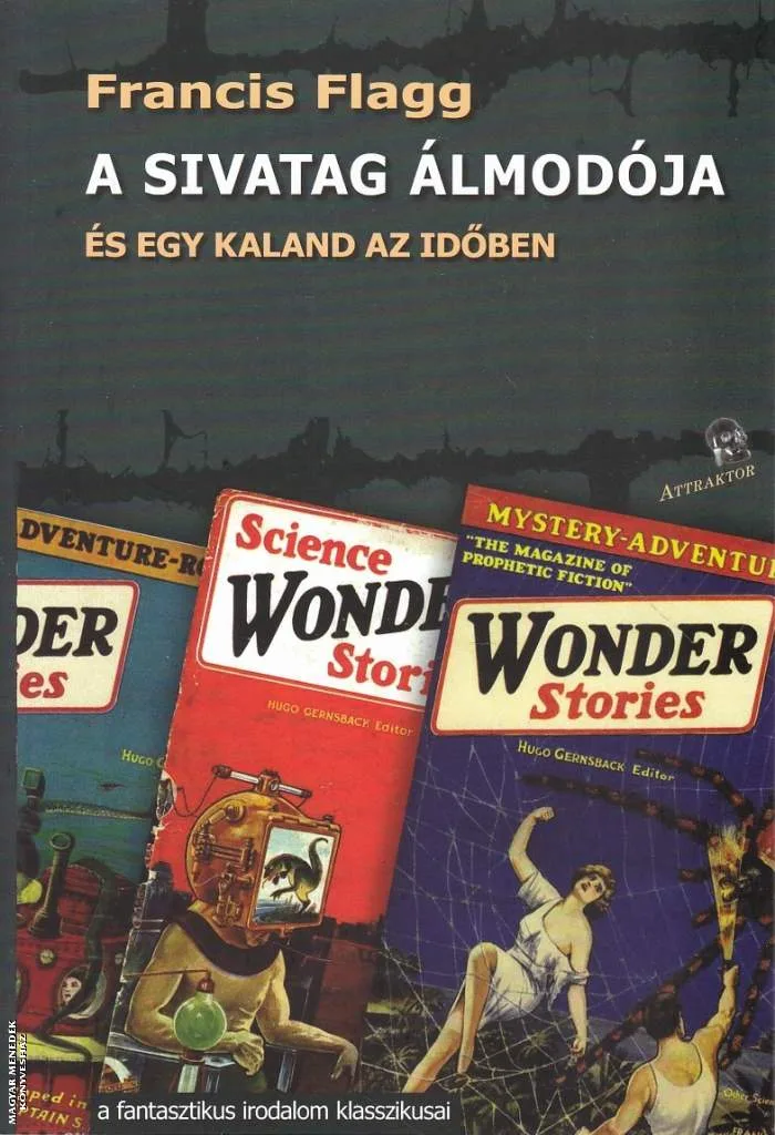 A sivatag álmodója és egy kaland az időben