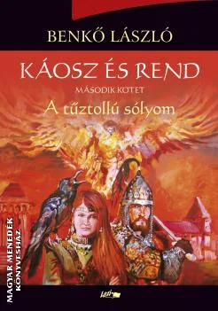 Káosz és rend II. - A tűztollú sólyom