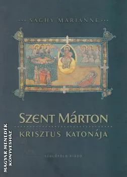 Szent Márton - Krisztus katonája