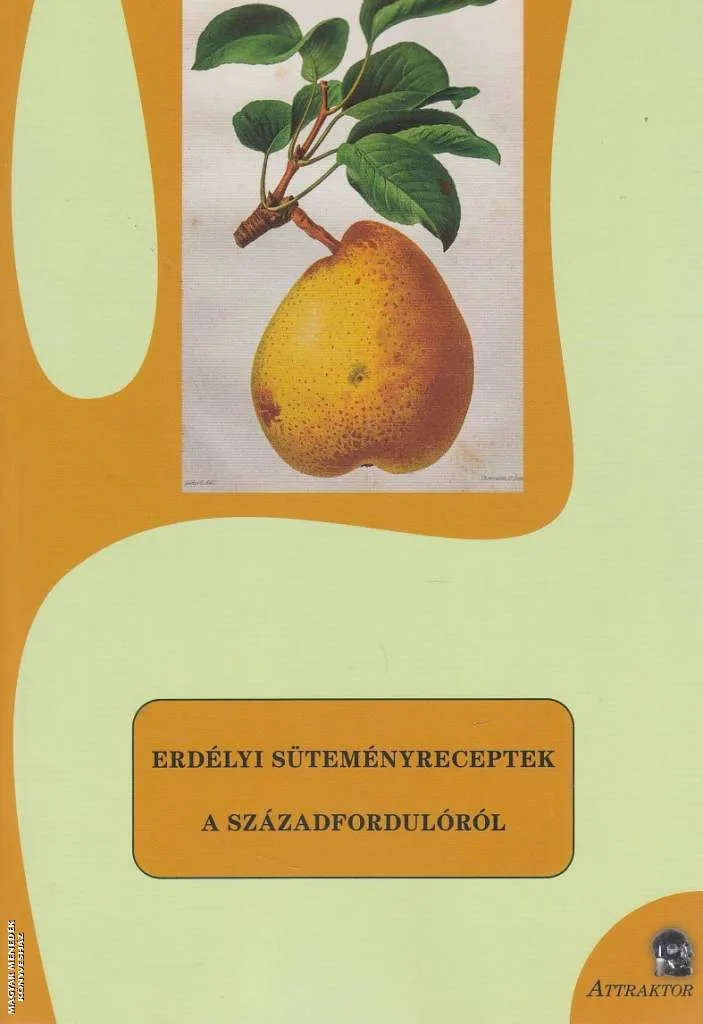 Erdélyi süteményreceptek a századfordulóról