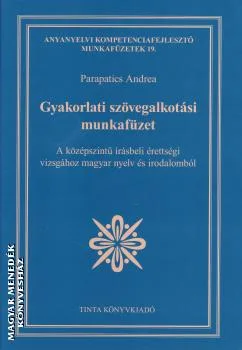 Gyakorlati szövegalkotási munkafüzet