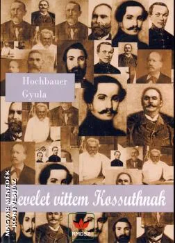 Levelet vittem Kossuthnak