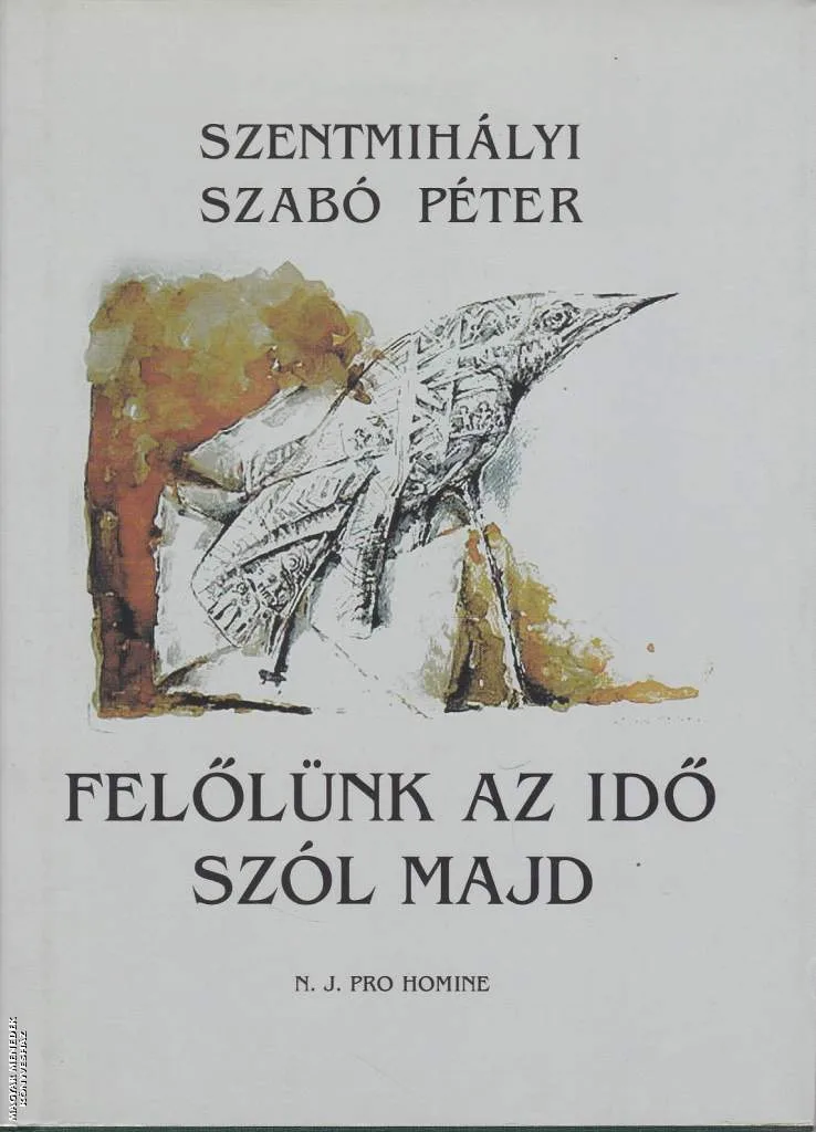 Felőlünk az idő szól majd ANTIKVÁR