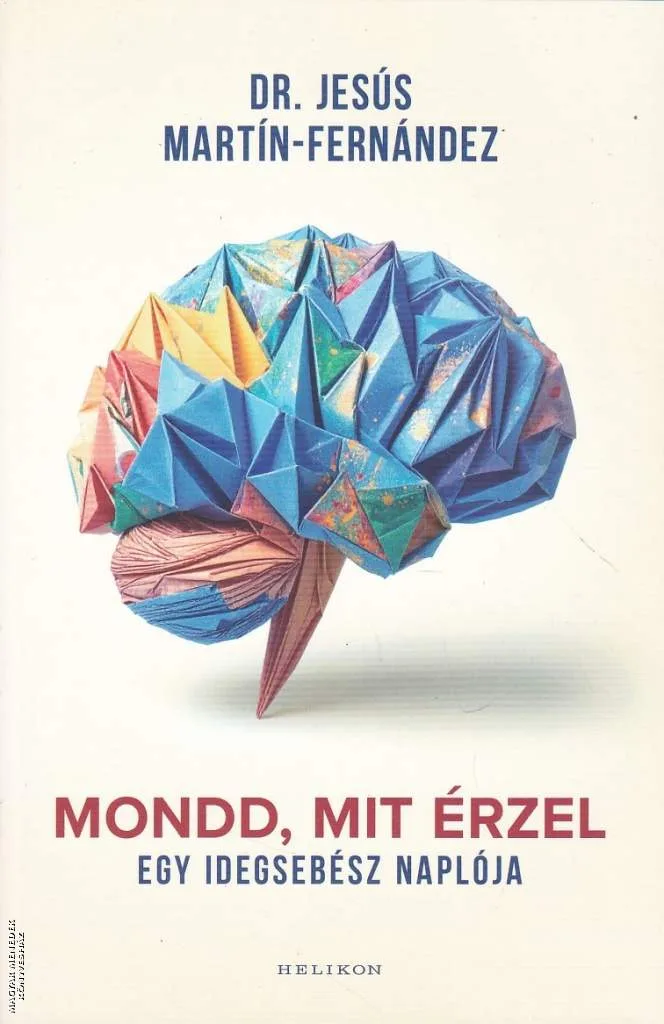 Mondd, mit érzel