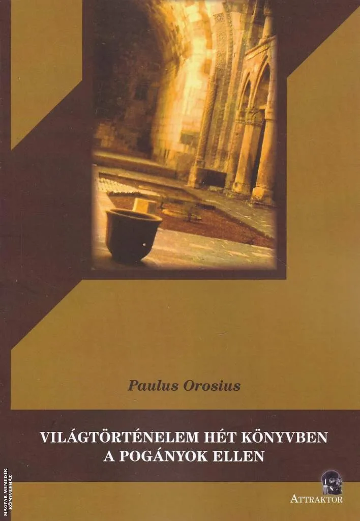 Világtörténelem hét könyvben a pogányok ellen (2026-os kiadás)