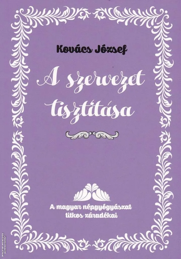 A szervezet tisztítása - 2021-es bővített kiadás