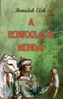 A honfoglalás mondái