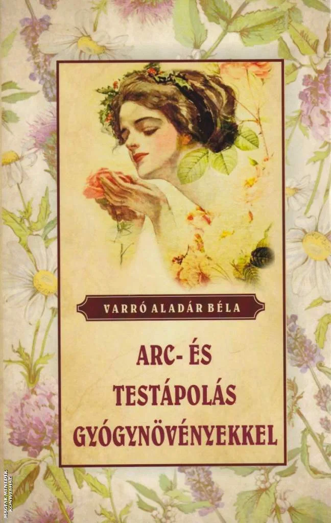 Arc és testápolás gyógynövényekkel