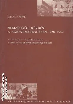 Nemzetiségi kérdés a Kárpát-medencében 1956-1962