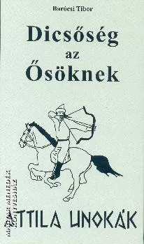 Dicsőség az Ősöknek