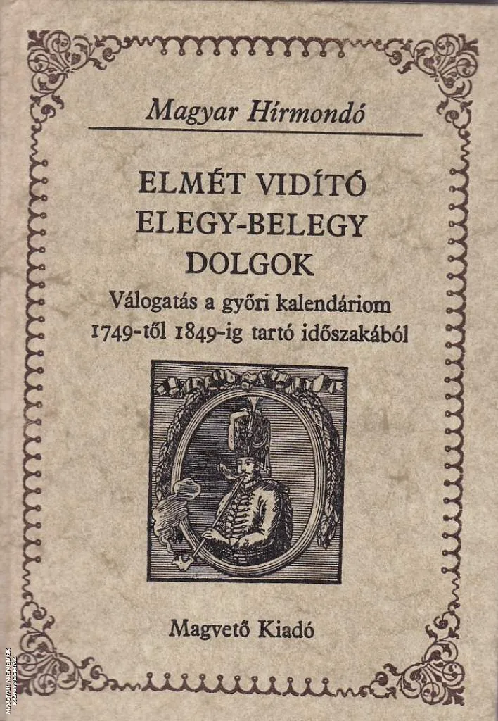 Elmét vidító elegy-belegy dolgok ANTIKVÁR