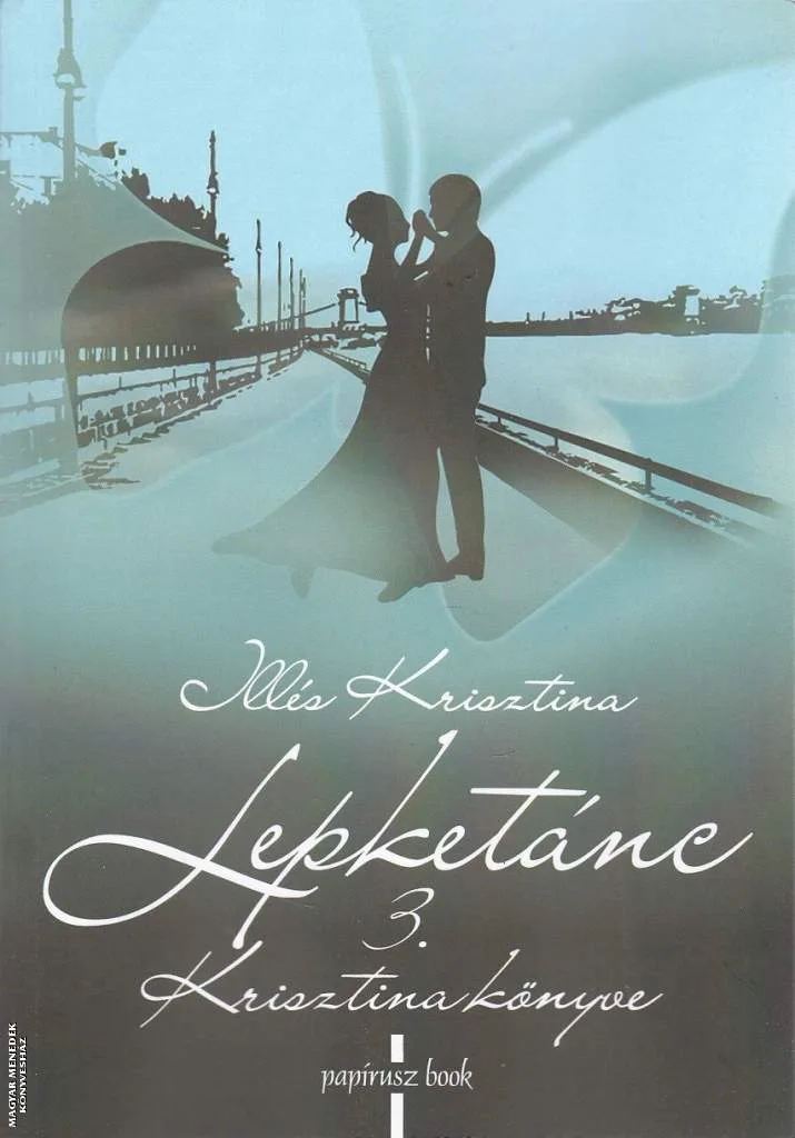 Lepketánc 3. - Krisztina könyve