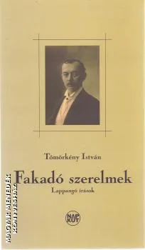 Fakadó szerelmek