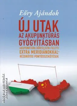 Új utak az akupunktúrás gyógyításban