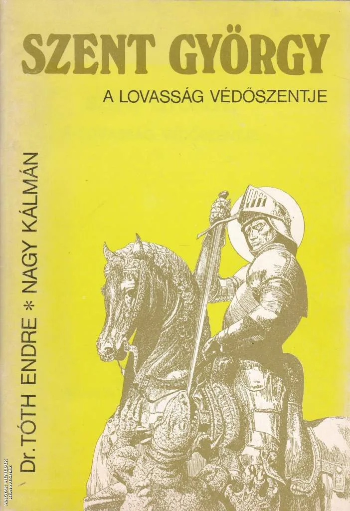 Szent György, a lovasság védőszentje - ANTIKVÁR