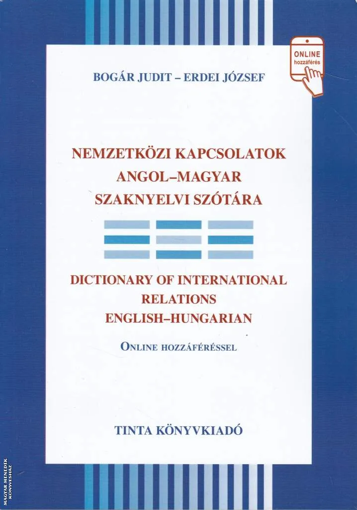 Nemzetközi kapcsolatok Angol-Magyar szaknyelvi szótára