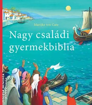 Nagy családi gyermekbiblia