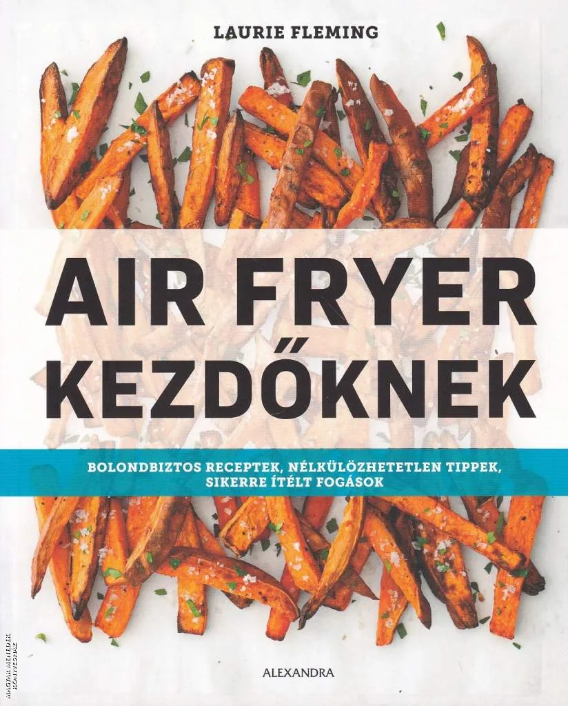 Air fryer kezdőknek