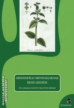 Mindenféle orvosságoknak rend szedése