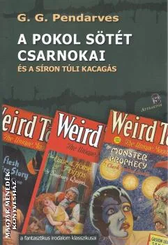 A pokol sötét csarnokai és a síron túli kacagás