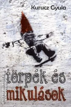 Törpék és mikulások