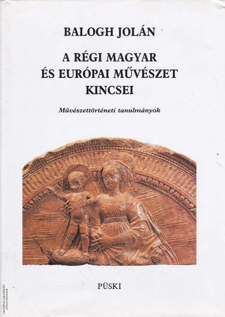 A régi magyar és európai művészet kincsei ANTIKVÁR
