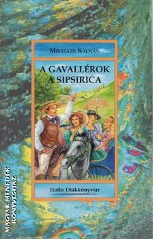 A gavellérok - A sipsirica