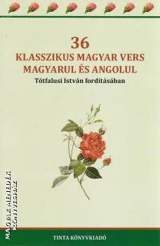 36 klasszikus magyar vers magyarul és angolul