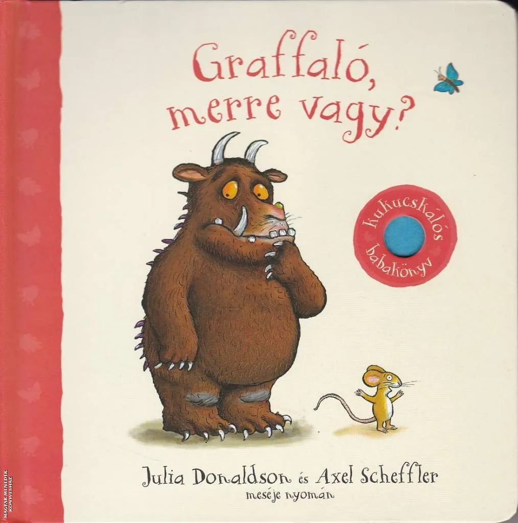 Graffaló, merre vagy?