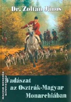 Vadászat az Osztrák-Magyar Monarchiában