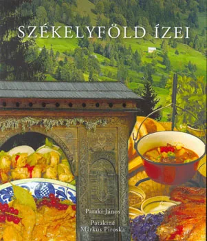 Székelyföld ízei