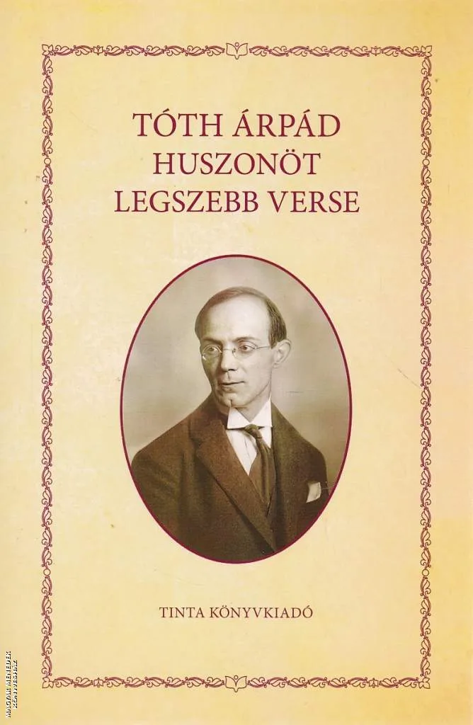 Tóth Árpád huszonöt legszebb verse