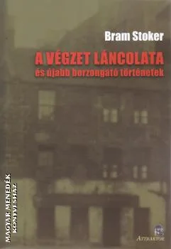 A végzet láncolata és újabb borzongató történetek