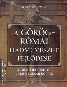 A görög-római hadművészet fejlődése