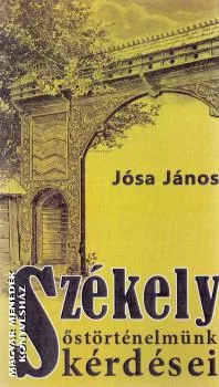 Székely őstörténelmünk kérdései