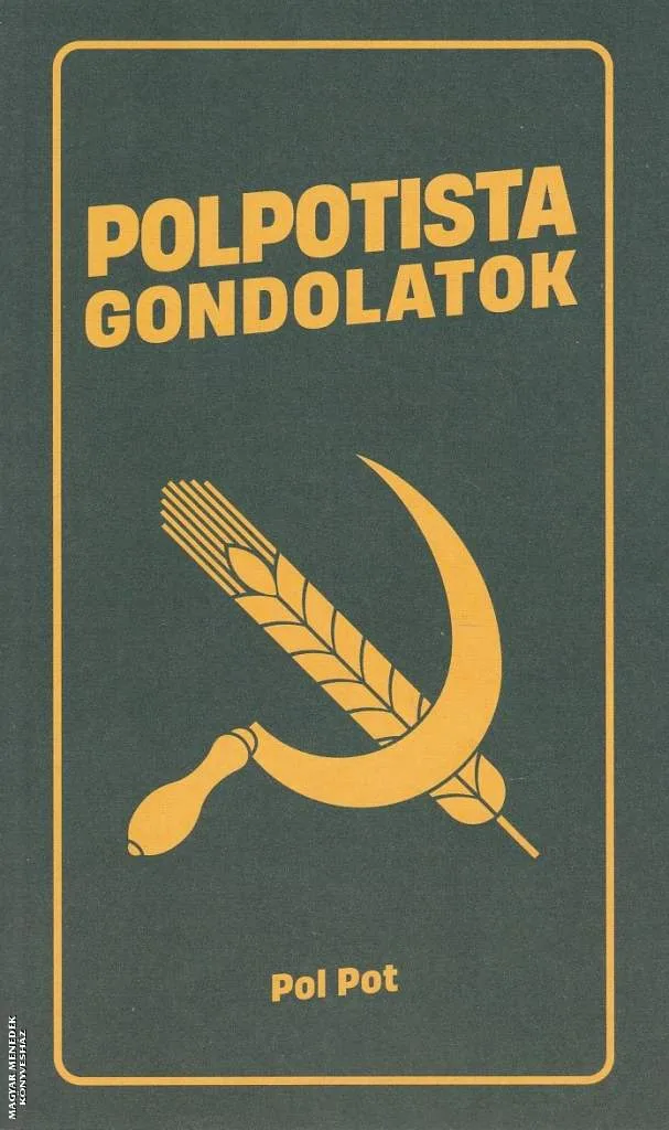 Polpotista gondolatok