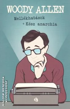 Mellékhatások + Kész anarchia
