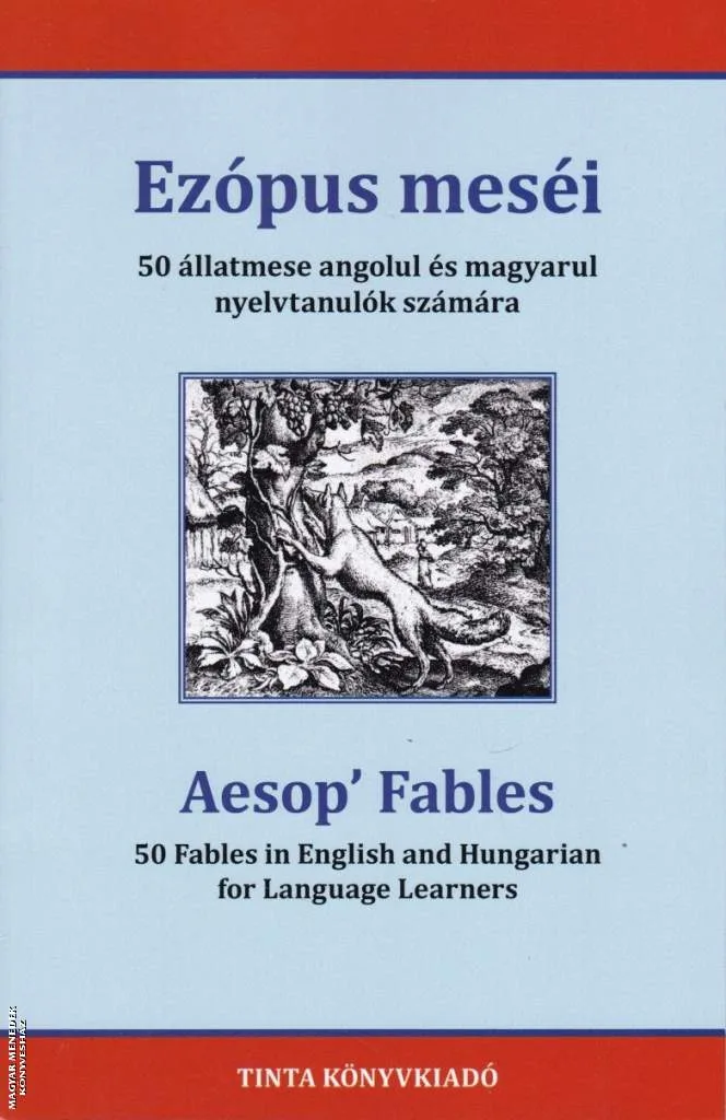 Ezópus meséi - 50 állatmese angolul és magyarul nyelvtanulók számára